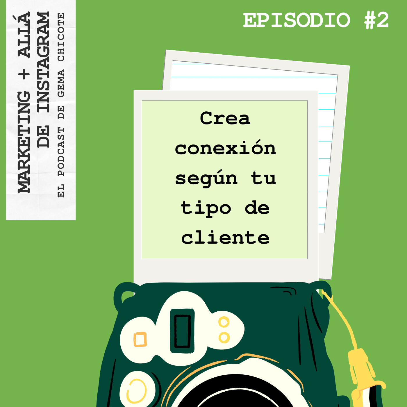 Episodio #2 Crea conexión según tu tipo de cliente Episodio #2 Crea conexión según tu tipo de cliente