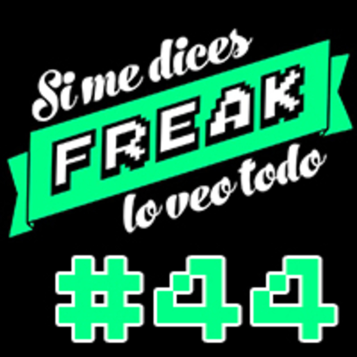 cover of episode Si me dices freak, lo veo todo 44: Noticias y Godzilla King of monsters