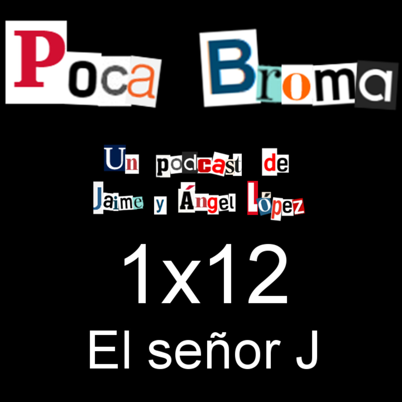Poca Broma 1x12 - El señor J thumbnail
