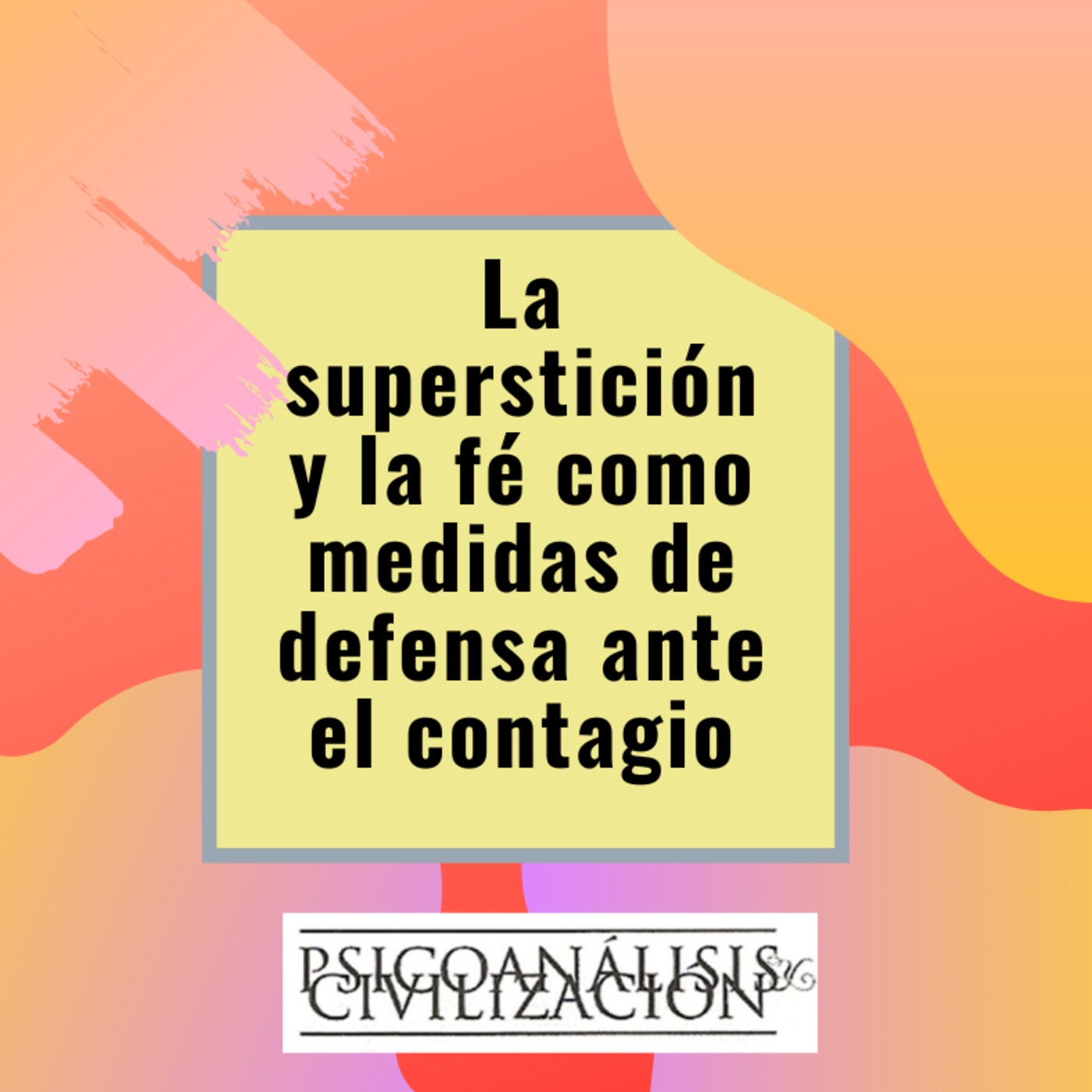 Psicoanálisis y Civilización