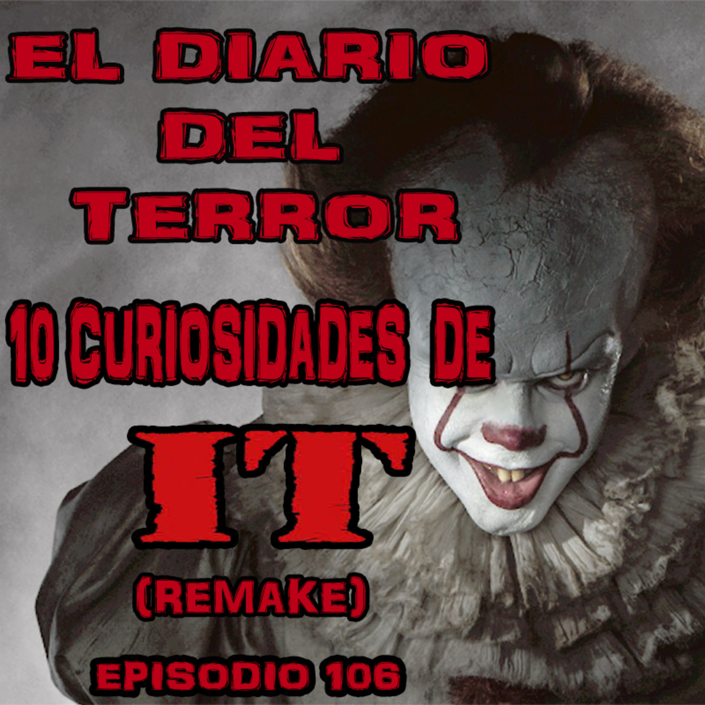 10 Curiosidades de IT (REBOOT) - El Diario Del Terror, EP 106 episode artwork