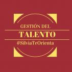 #SilviaTeOrienta #GestiónTalento
