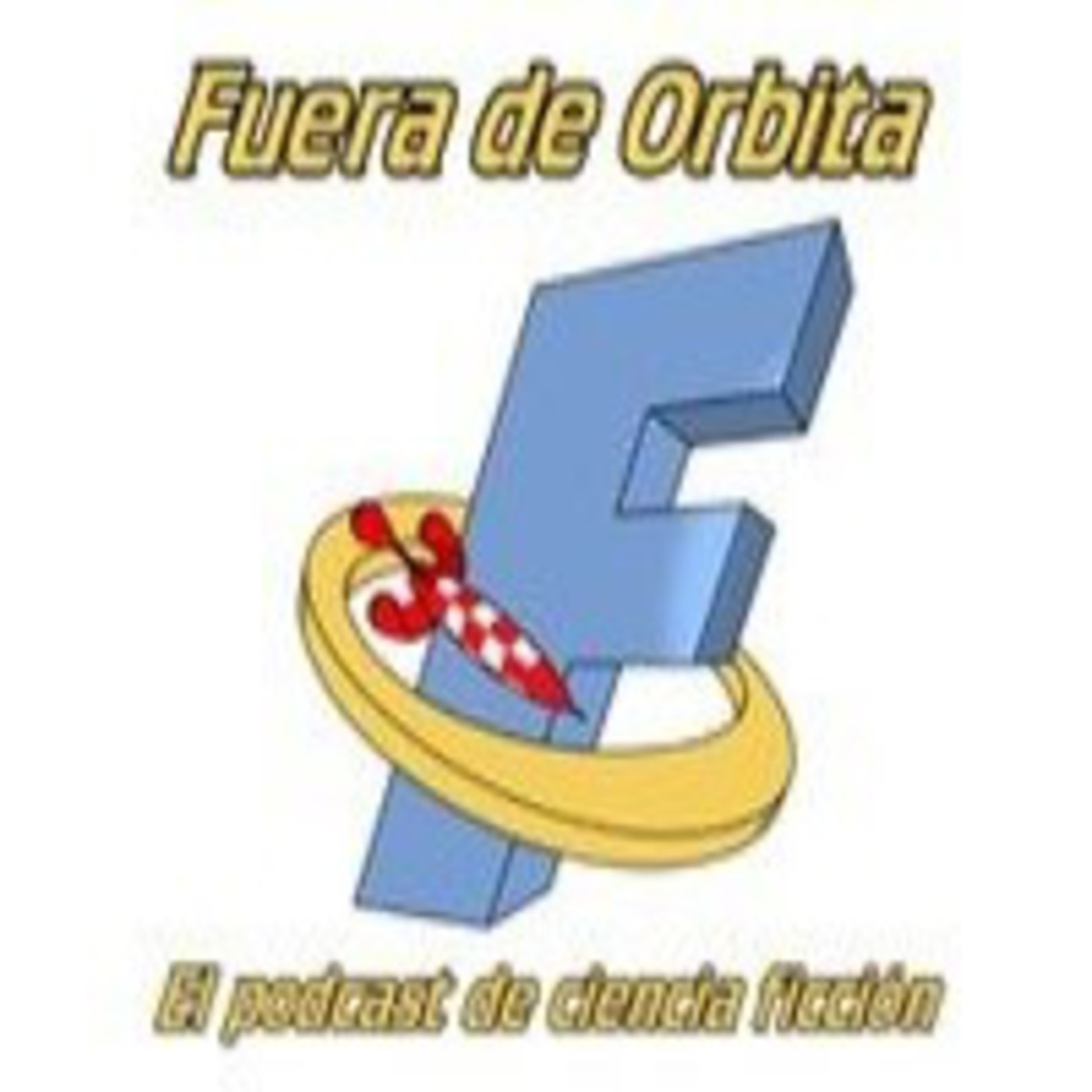 Fuera de Órbita. Contenidos de nuestro próximo podcast...