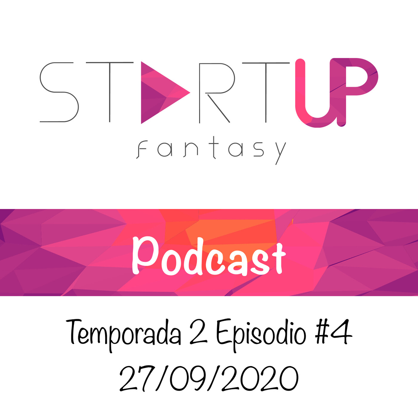 StartUp Fantasy Podcast - Temporada 2