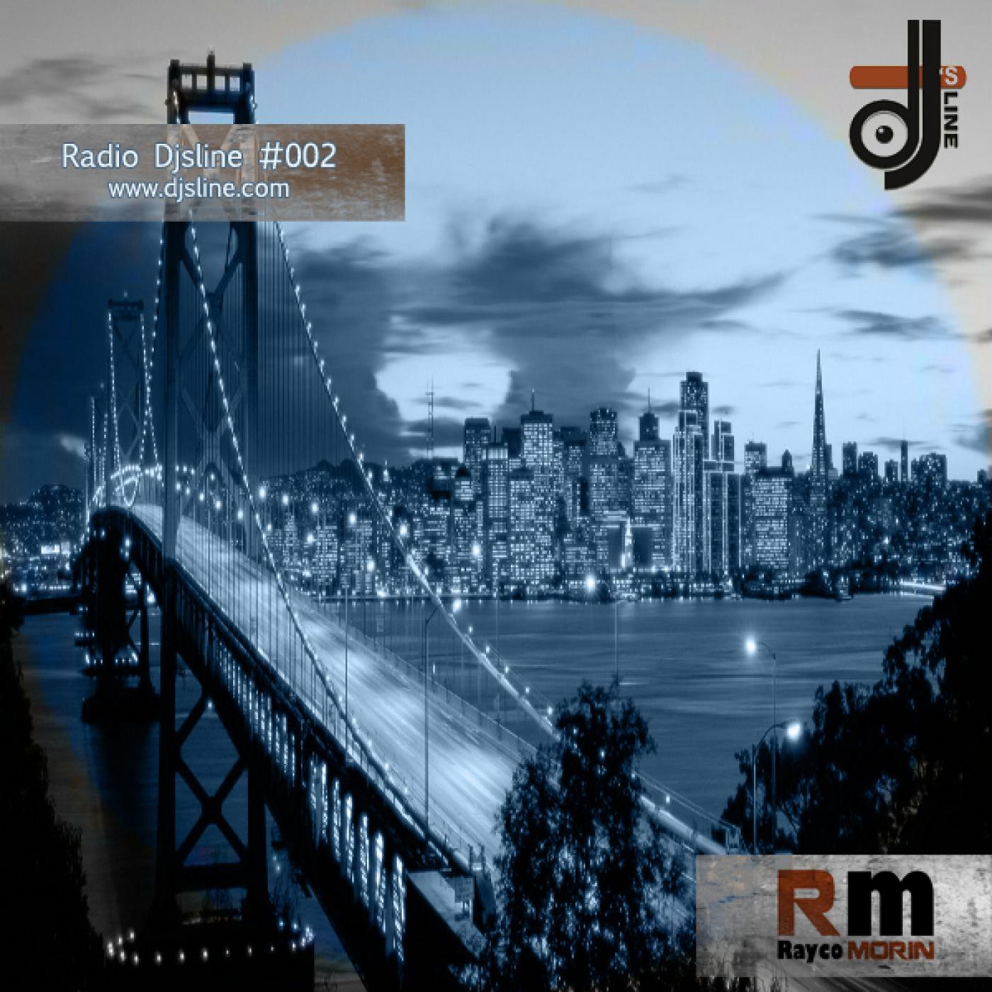 Rayco Morin - Radio Djsline #002 episode artwork