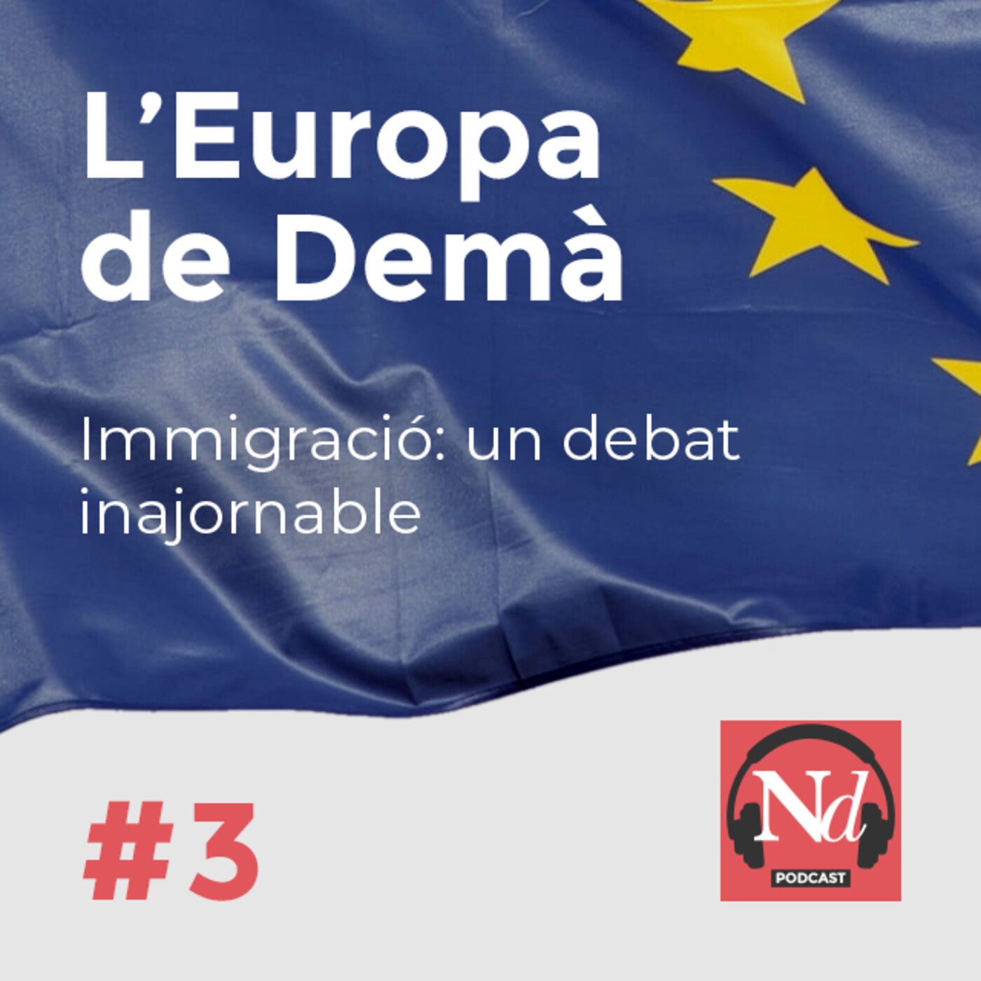 #3 Immigració: un debat inajornable