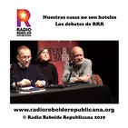Nuestras casas no son hoteles - Los debates de RRR