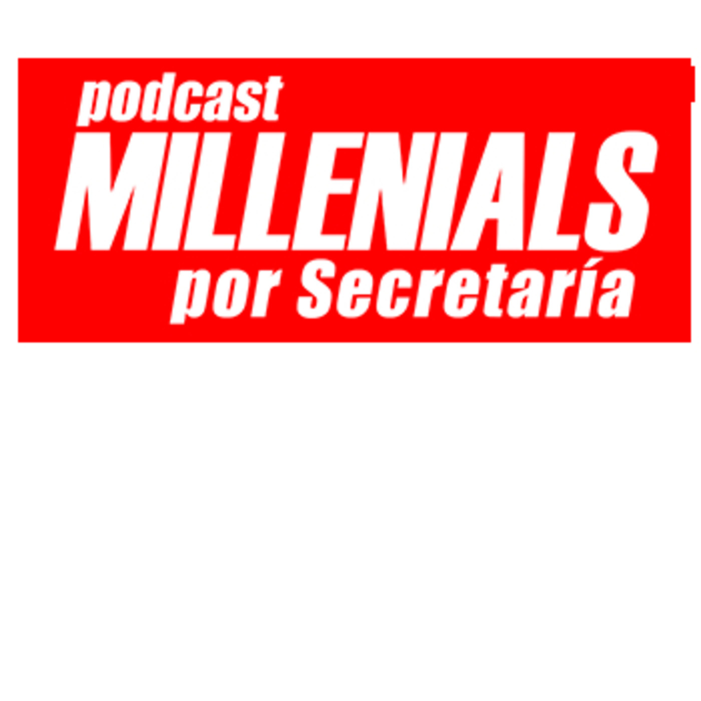 Millenials Por Secretaría