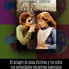 El milagro de Anna Sullivan y los niños con necesidades educativas especiales