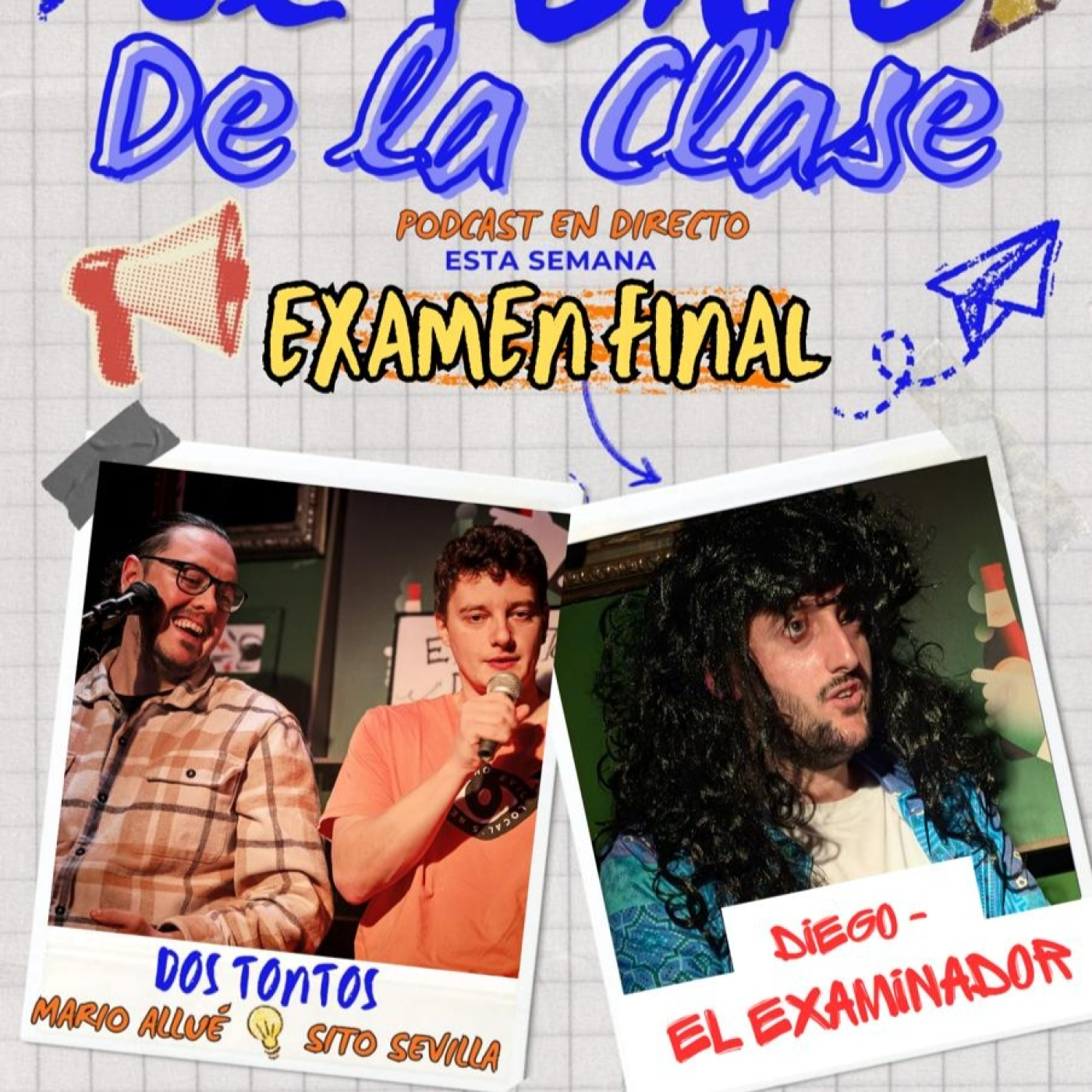 EL TONTO DE LA CLASE 15 EXAMEN FINAL DE TEMPORADA episode artwork