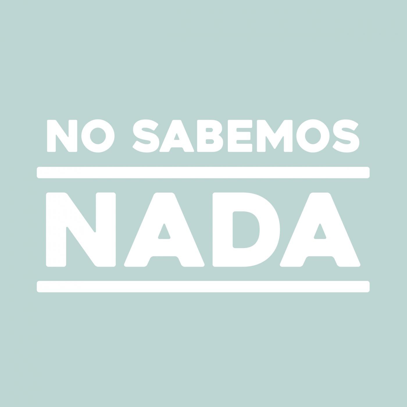 No Sabemos Nada