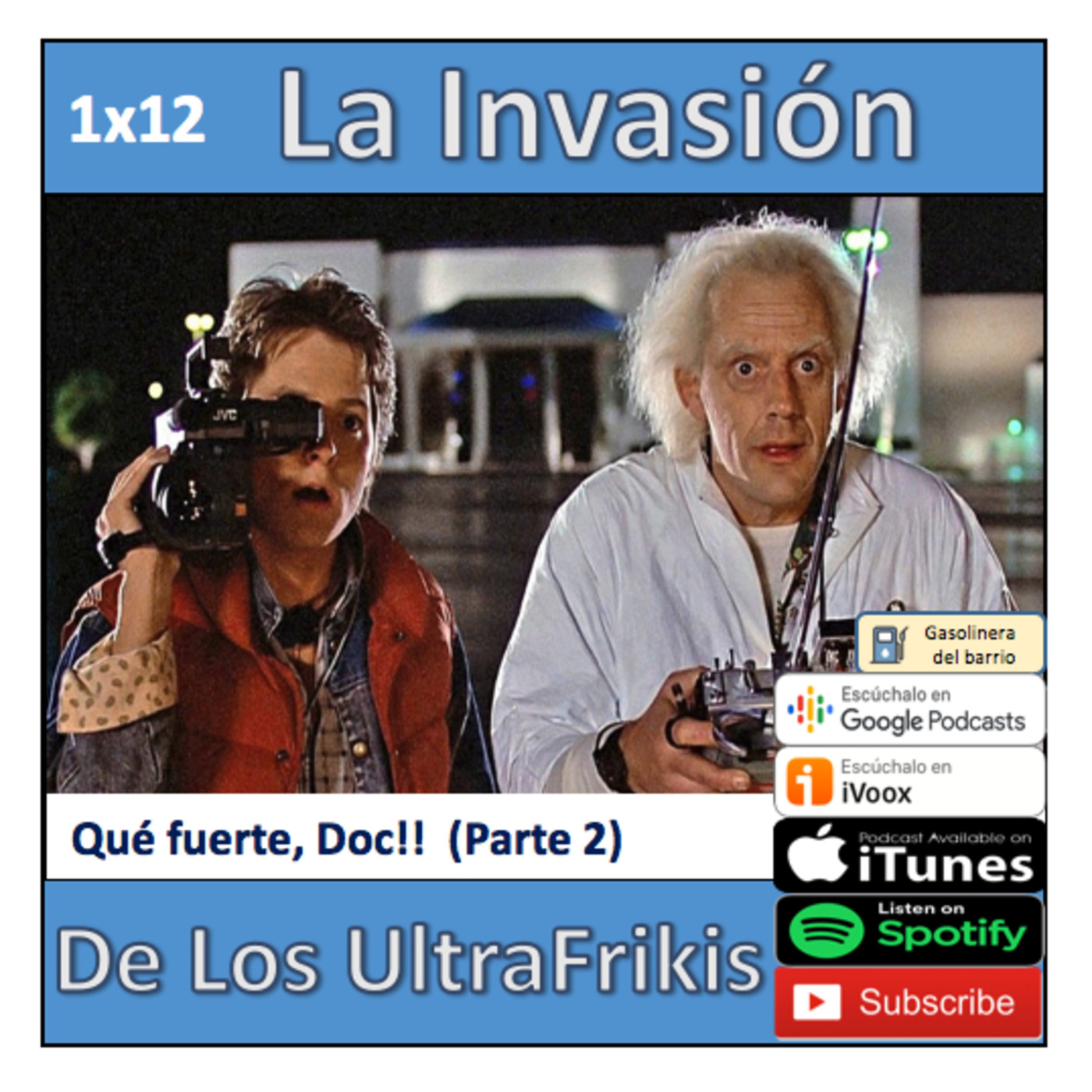La Invasión De Los UltraFrikis
