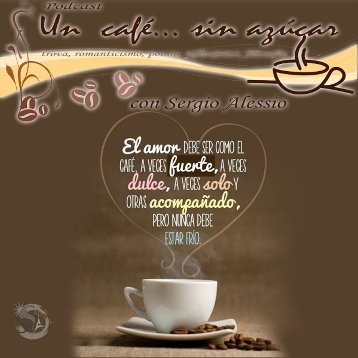 Un café... sin azúcar