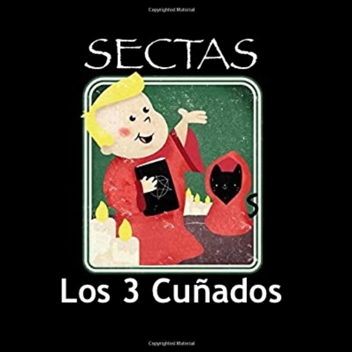 Los 3 Cuñados programa 94 - Sectas