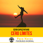 Cero expectativas, cero límites | El secreto para ser feliz