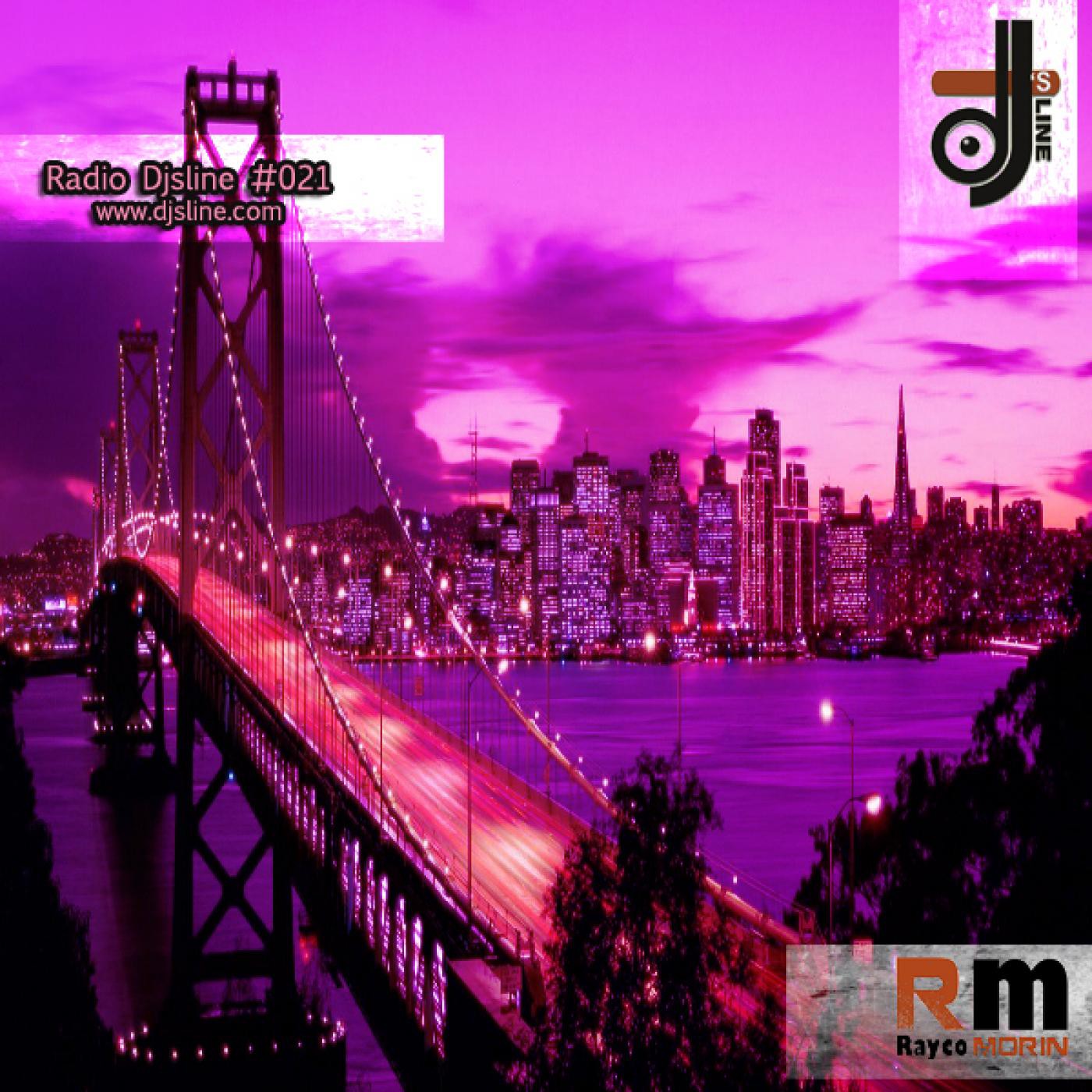 Rayco Morin - Radio Djsline #021 episode artwork