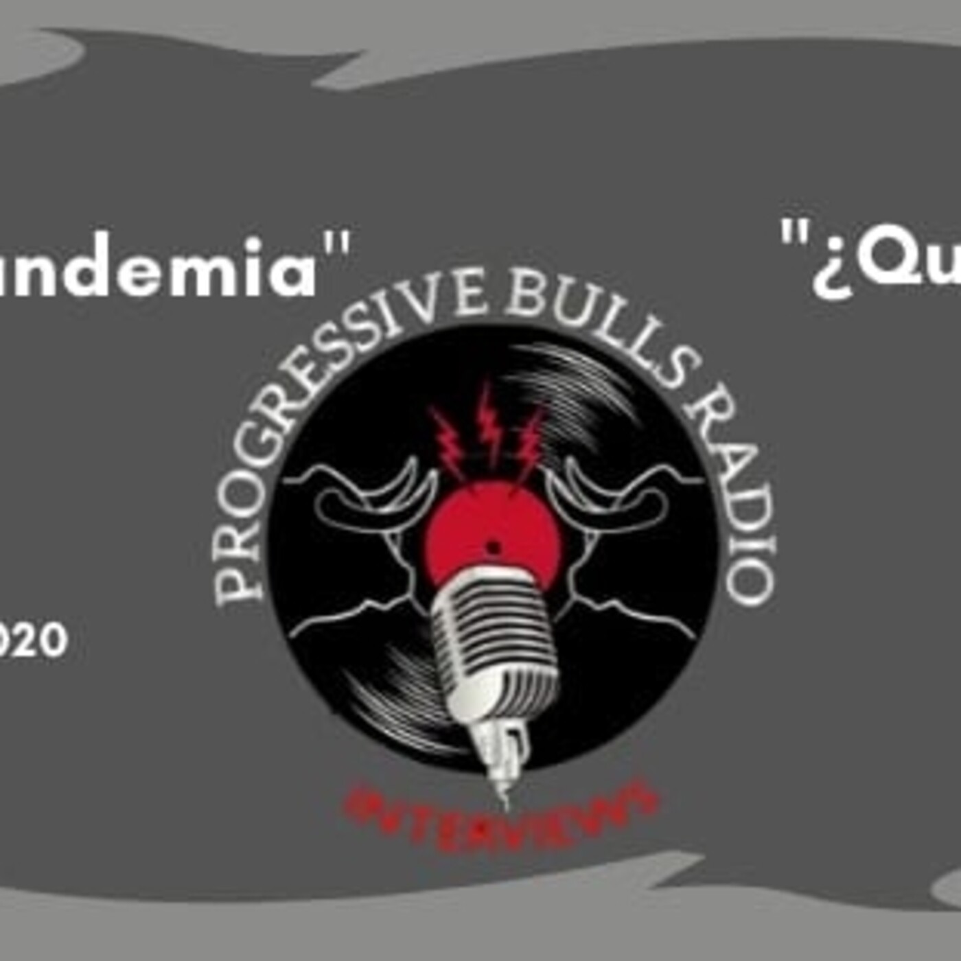 Progressive Bulls Interviews: #cronicadeunapandemia ¿Quién es Mr. Burns? episode artwork