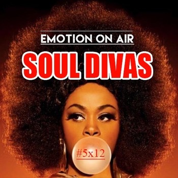 Emotion On Air 5x12 - Especial Soul Divas vol.1