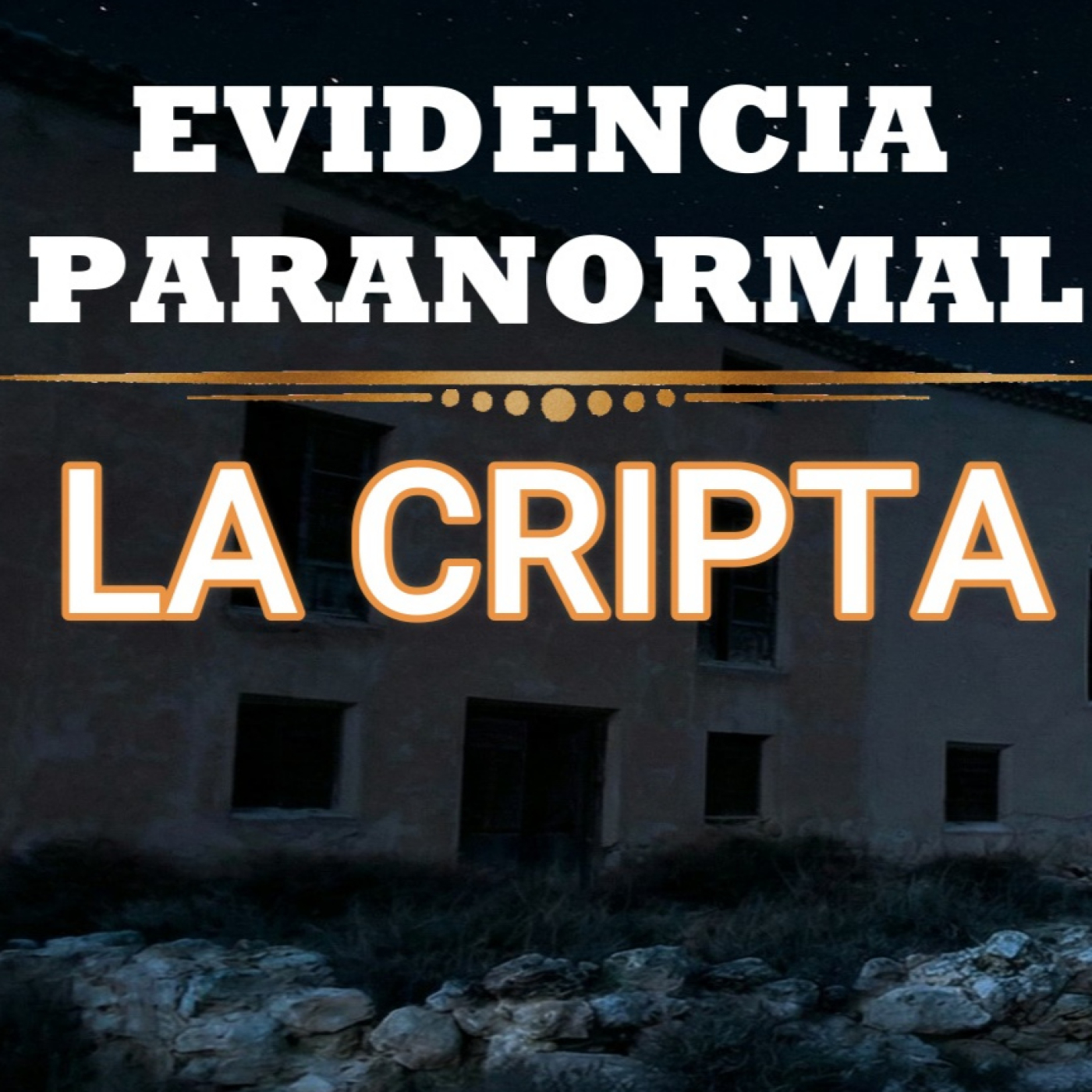 INVESTIGACIÓN PARANORMAL REAL | REVELAMOS PRUEBAS del CORTIJO DE LA CRIPTA (DIRECTO) episode artwork