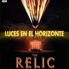 Luces en el Horizonte 8X24: THE RELIC