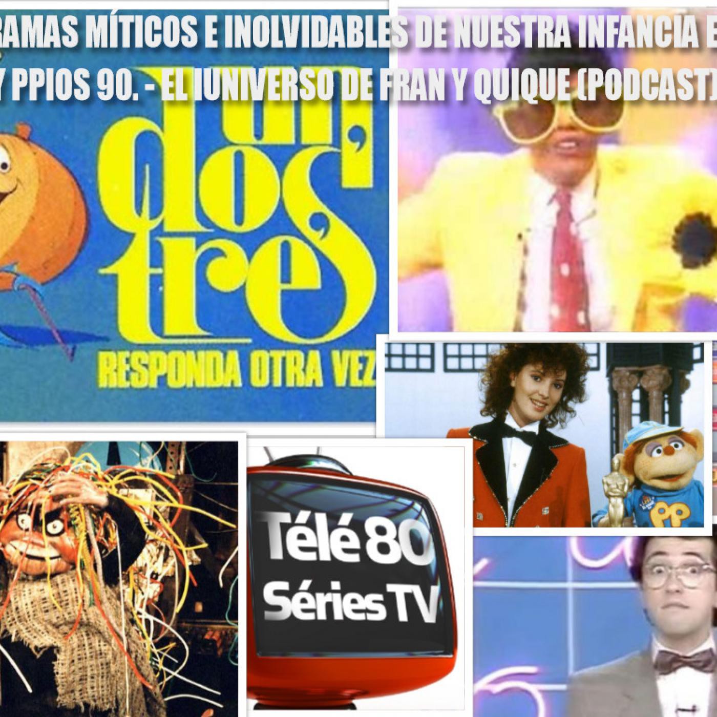 LOS PODCASTS DE FRAN Y QUIQUE