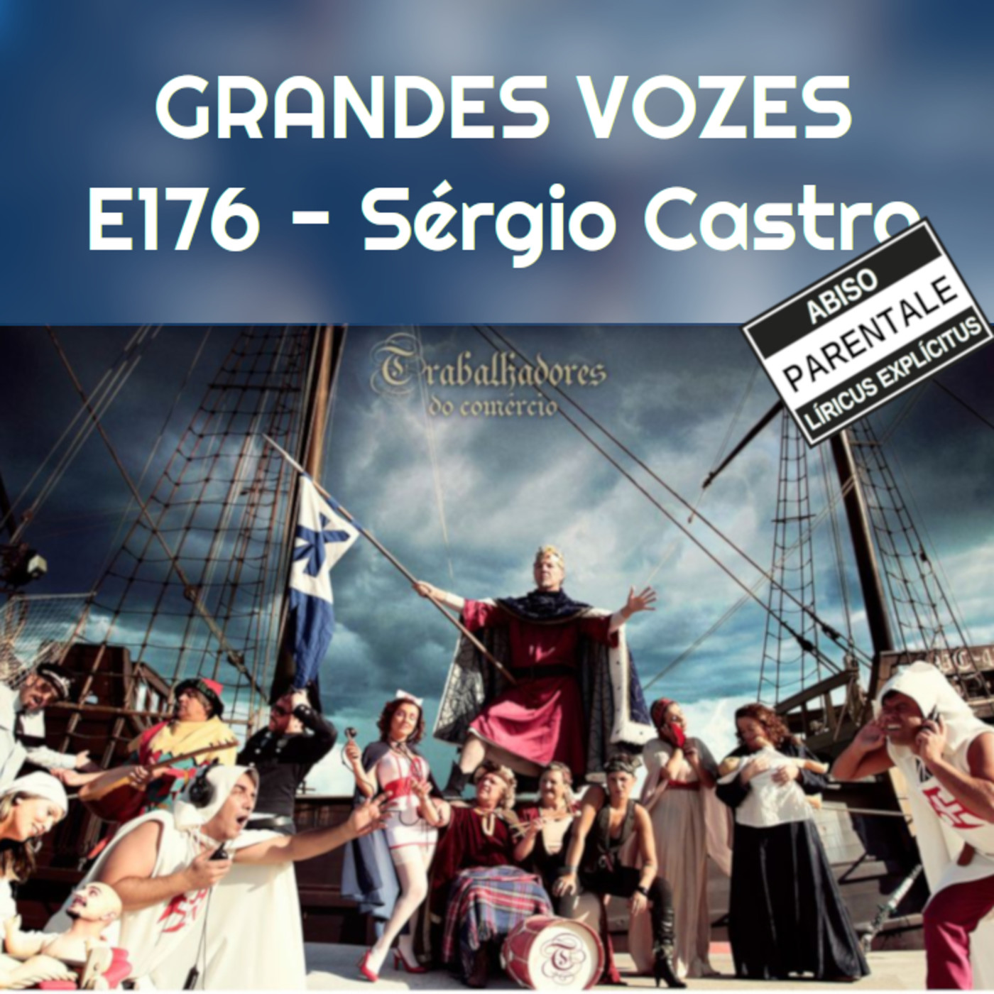Ep. 176 - Sérgio Castro |Trabalhadores do Comércio [Grandes Vozes do Nosso Mundo 3x113] episode artwork