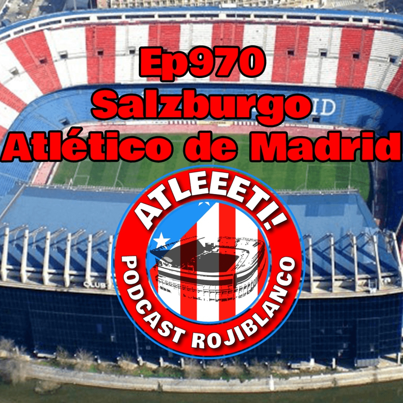 Atleeeti! Podcast Rojiblanco