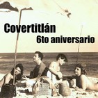 Covertitlán 300 - 6to Aniversario: "Garota de Ipanema"