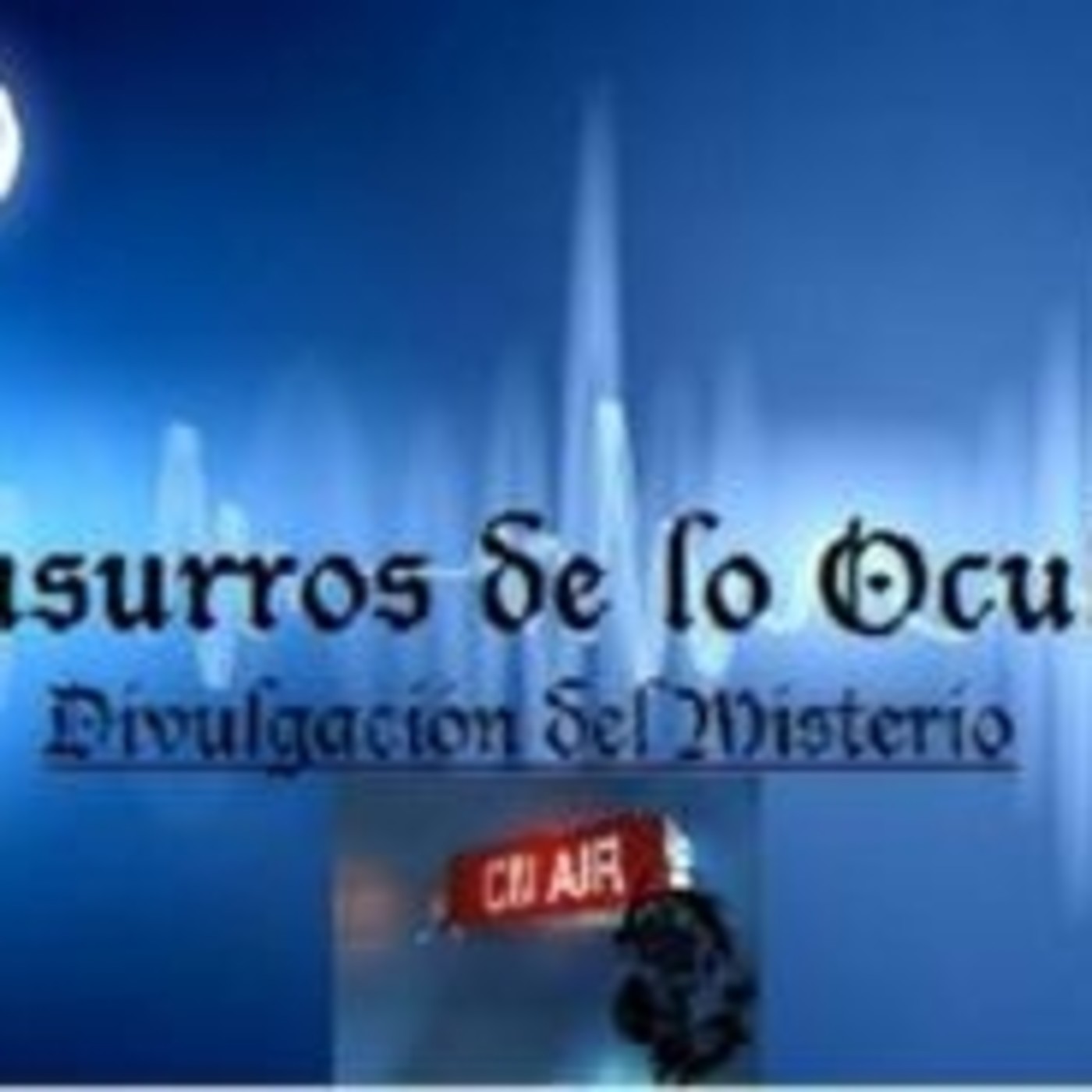 Susurros de lo Oculto.( Programa de Misterio ).