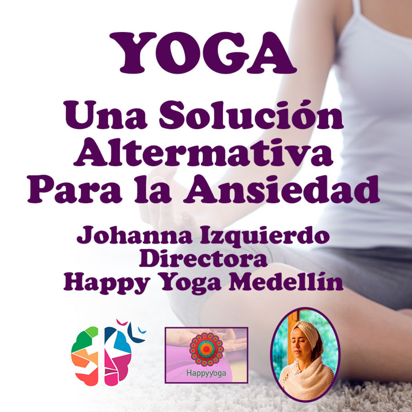 Yoga: Una Solución Alternativa Para La Ansiedad episode artwork