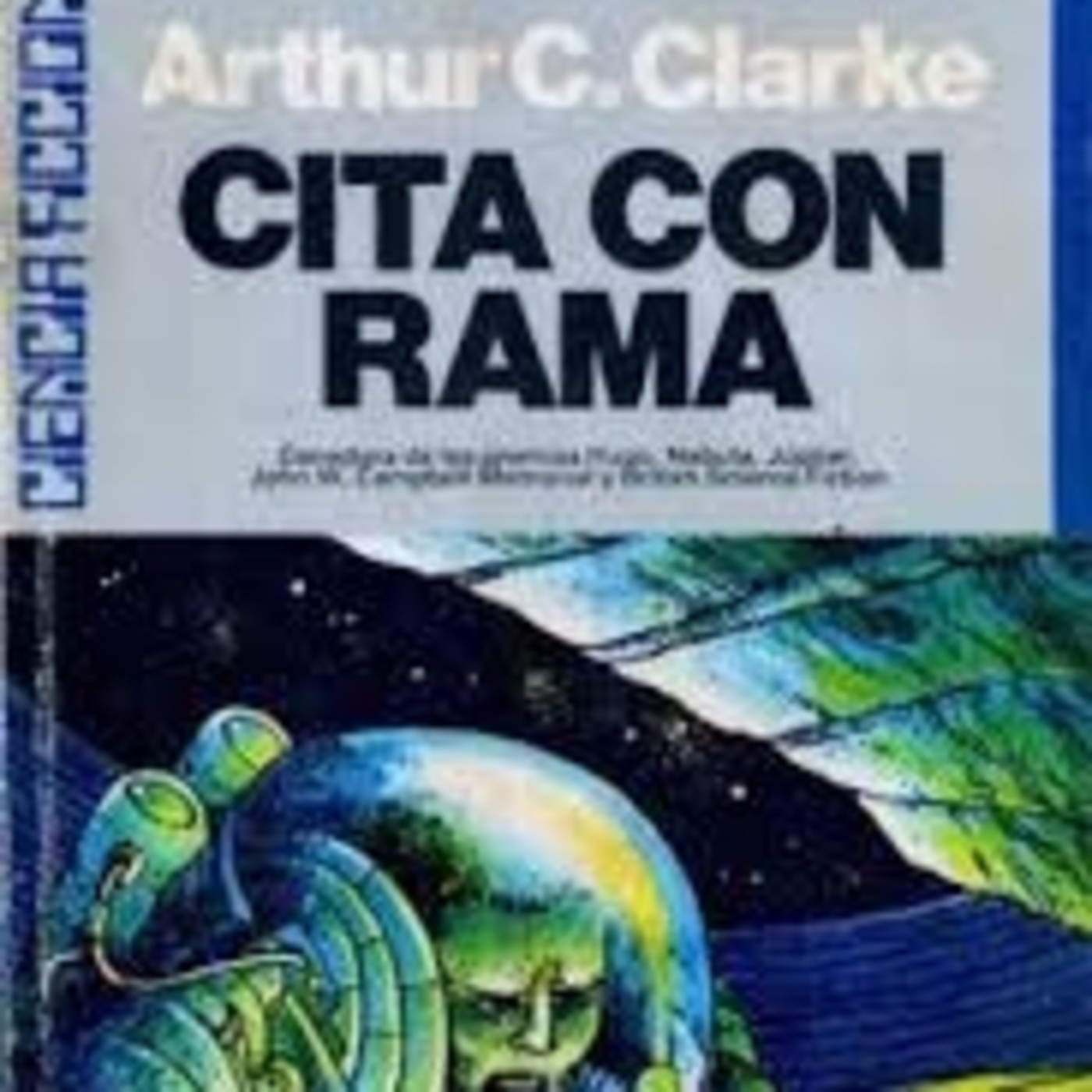 LCF #3x2 - Cita con Rama de Arthur C. Clarke + Entrevista a Joseluis Laso