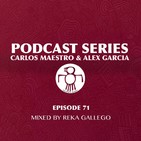 Podcast Series 071 (Mixed by Reka Gallego)