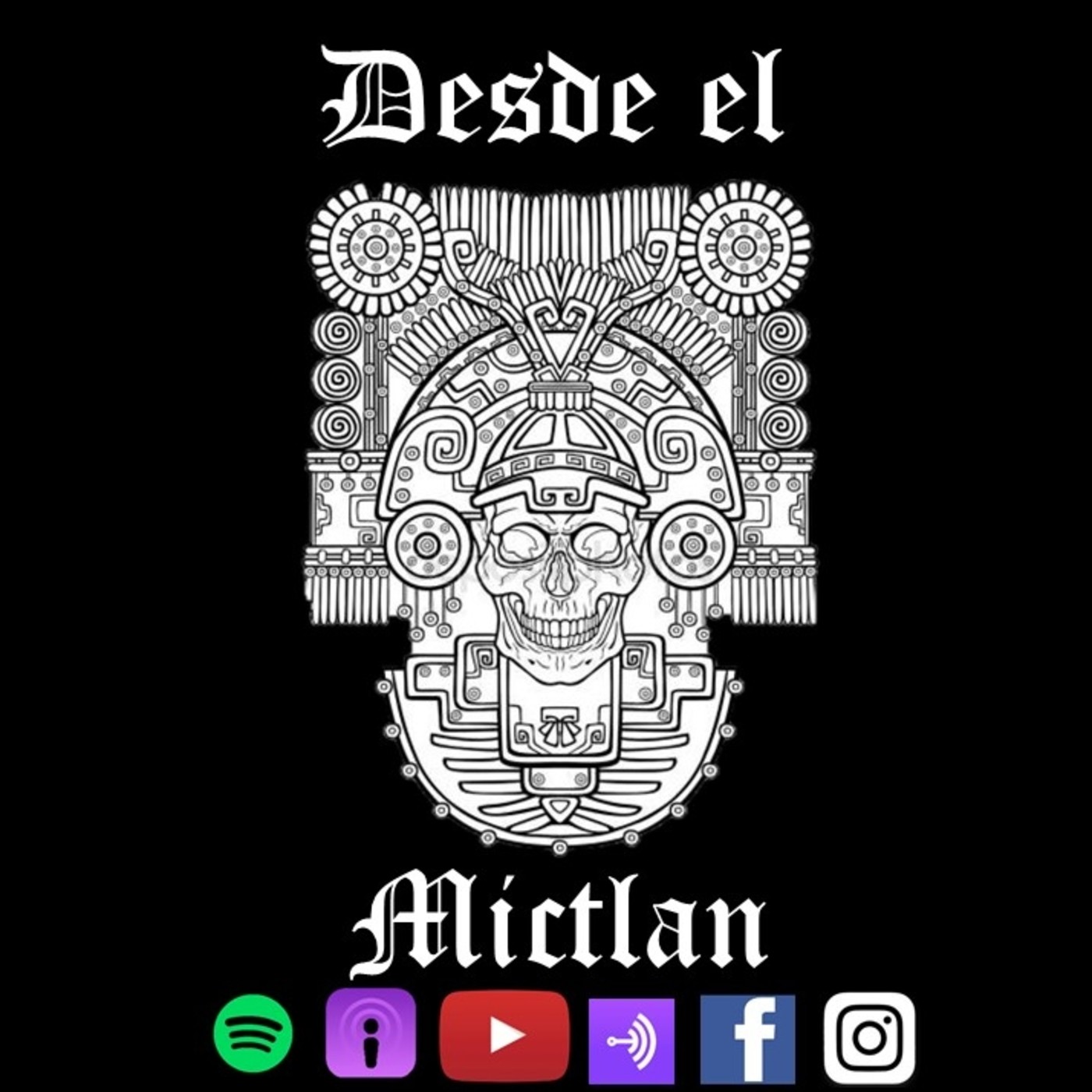 Desde el Mictlan