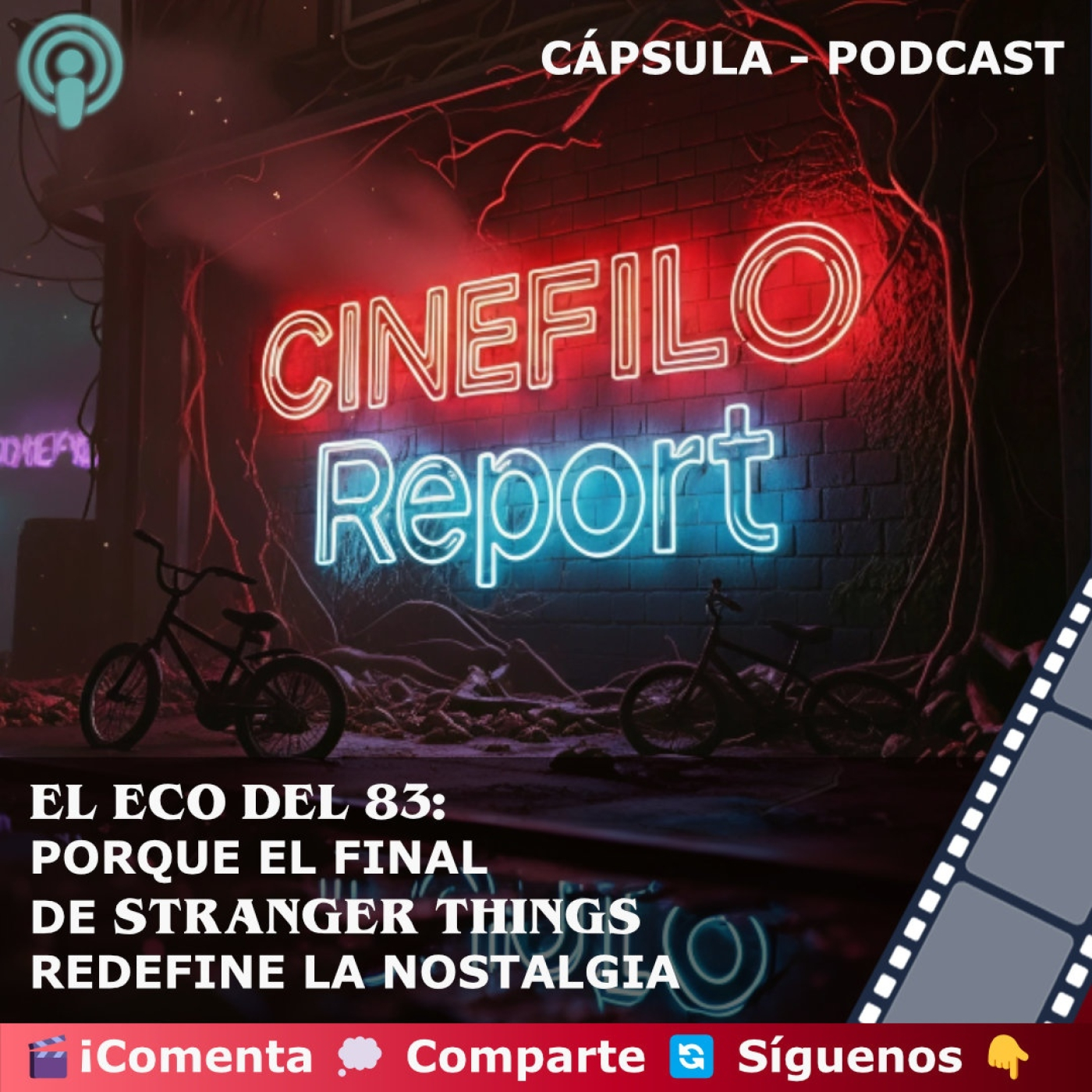 Cinéfilo Report | Episodio Piloto: "El Eco del 83" episode artwork