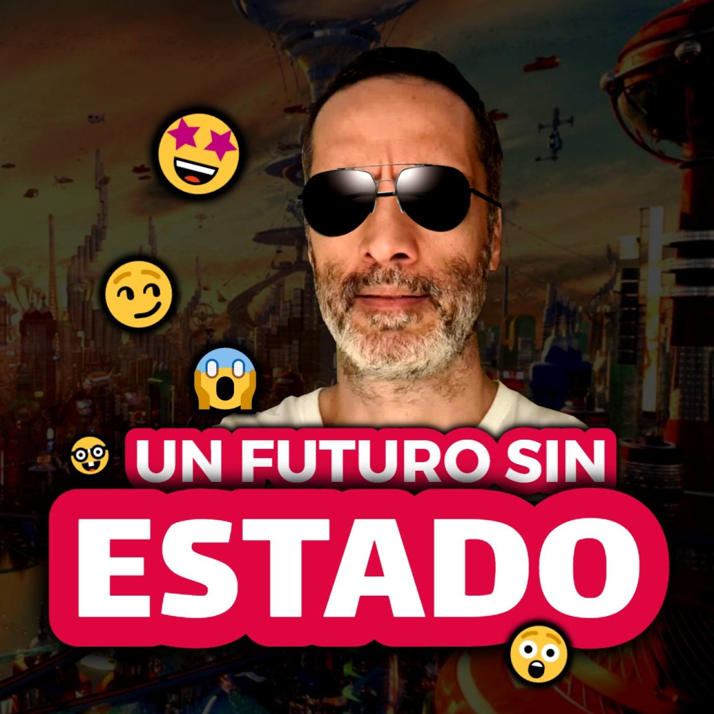 123 | VENGO del FUTURO y te cuento CÓMO FUNCIONARÁ una SOCIEDAD sin ESTADO
