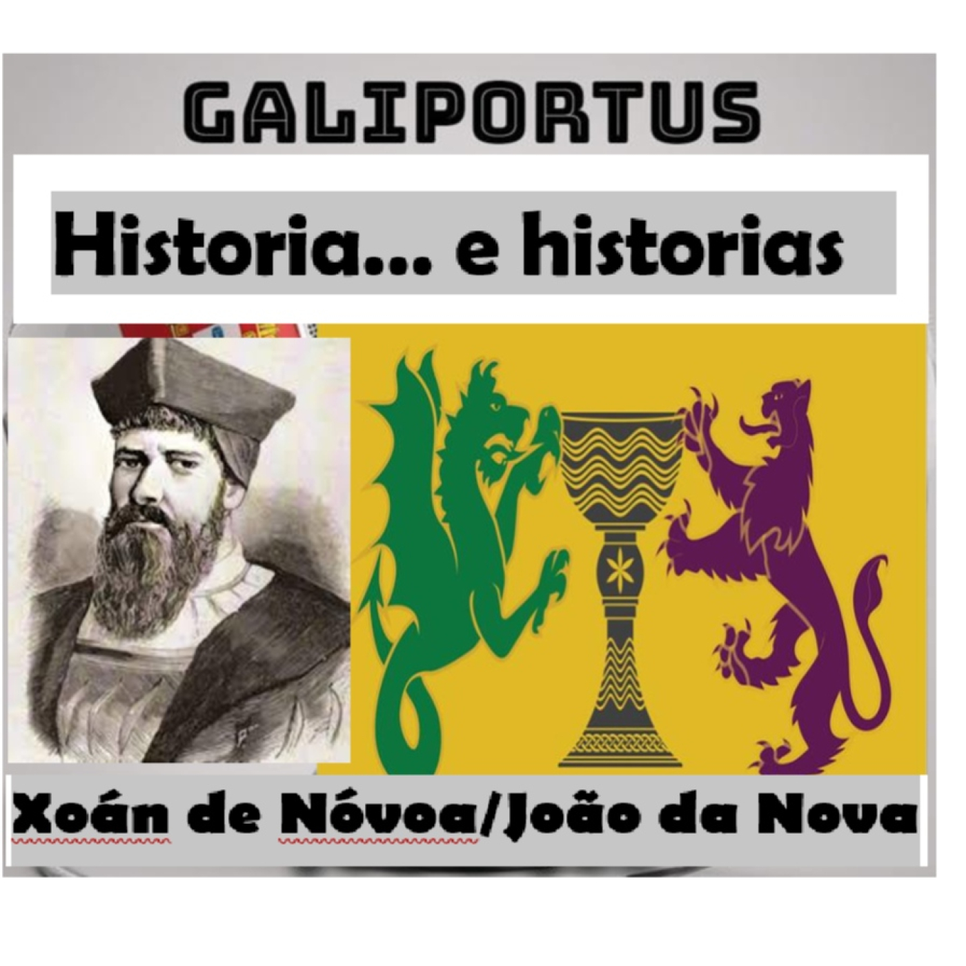 Xoán de Nóvoa / João da Nova- GLP- Historia e historias (Cap. 29) episode artwork