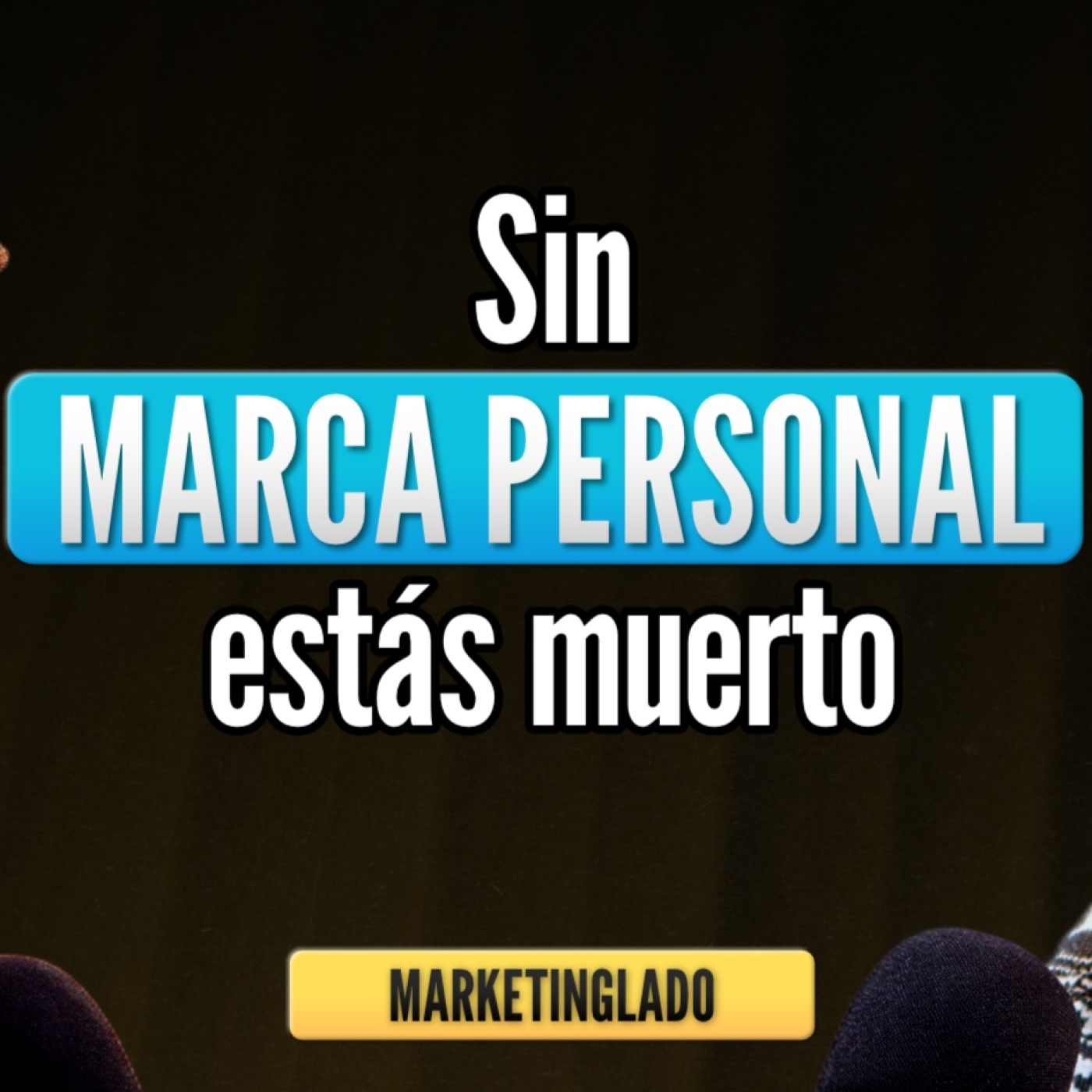 La marca personal como nunca te la han contado episode artwork