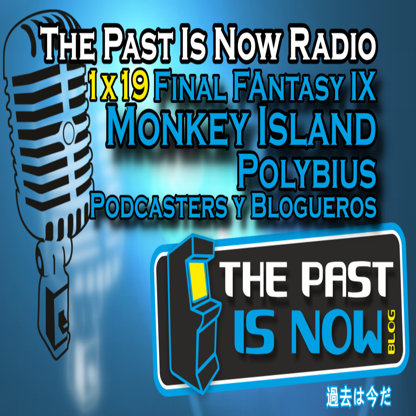 1x19 Final Fantasy IX, Monkey Island Polybius podcasters y blogueros episode artwork