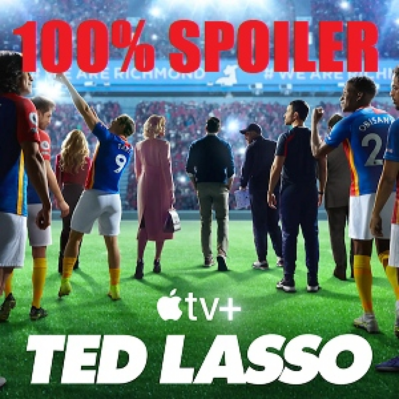 100% Spoiler 7.23. Ted Lasso Temporada 3. episode artwork