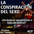4X20 LA CONSPIRACIÓN DEL SEXO: ¿Una verdadera conspiración o falta de control?