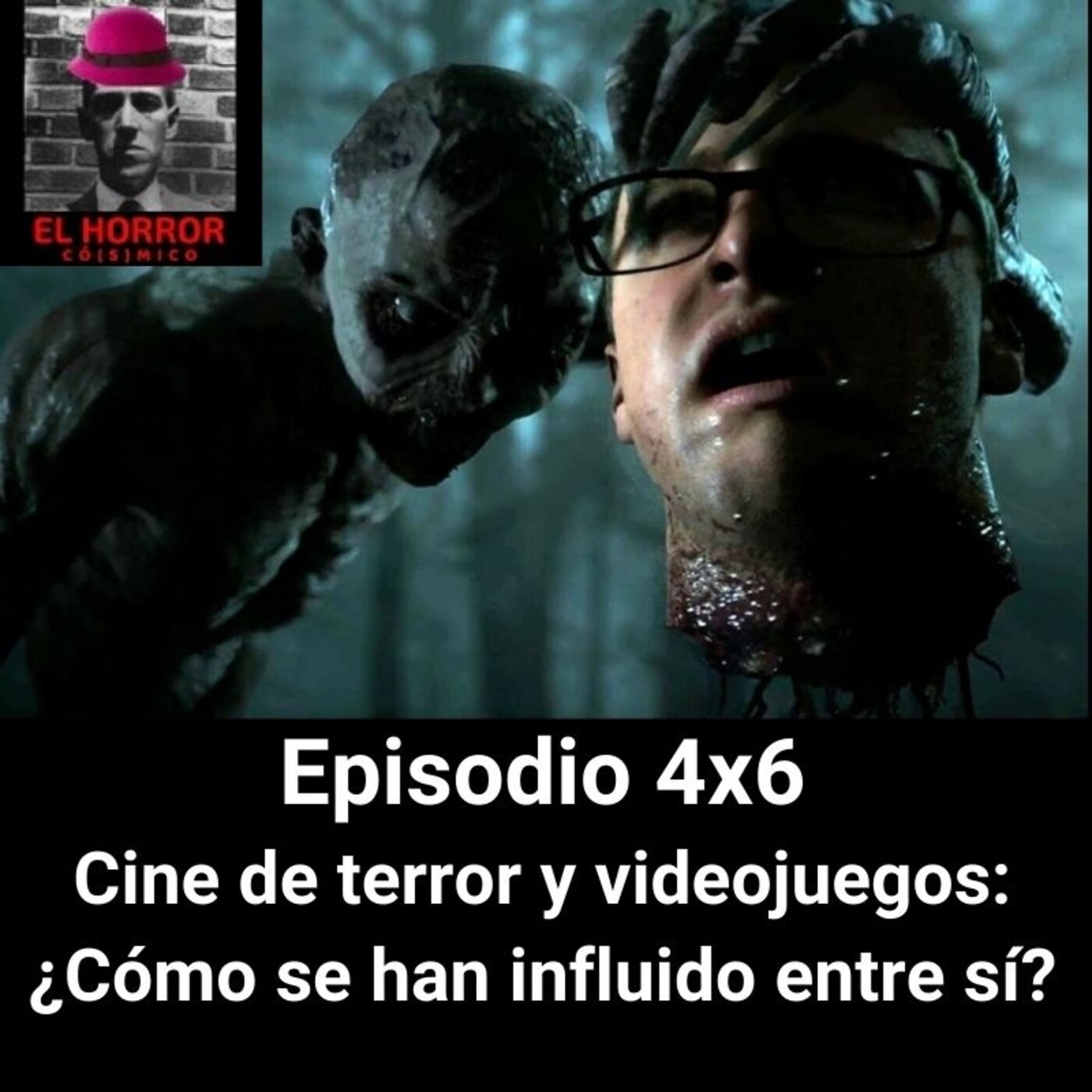 EHC 4X6: Cine de terror y videojuegos. ¿Cómo se han influido entre si? episode artwork