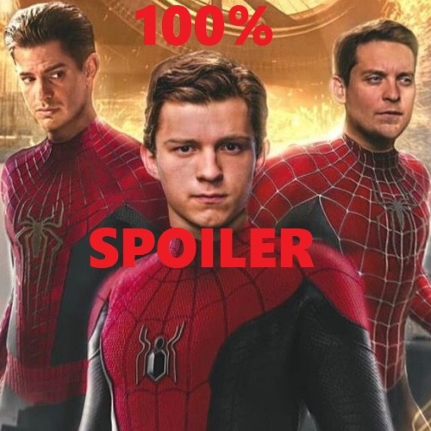 100% Spoiler 6.5. Spiderman no way home. episode artwork