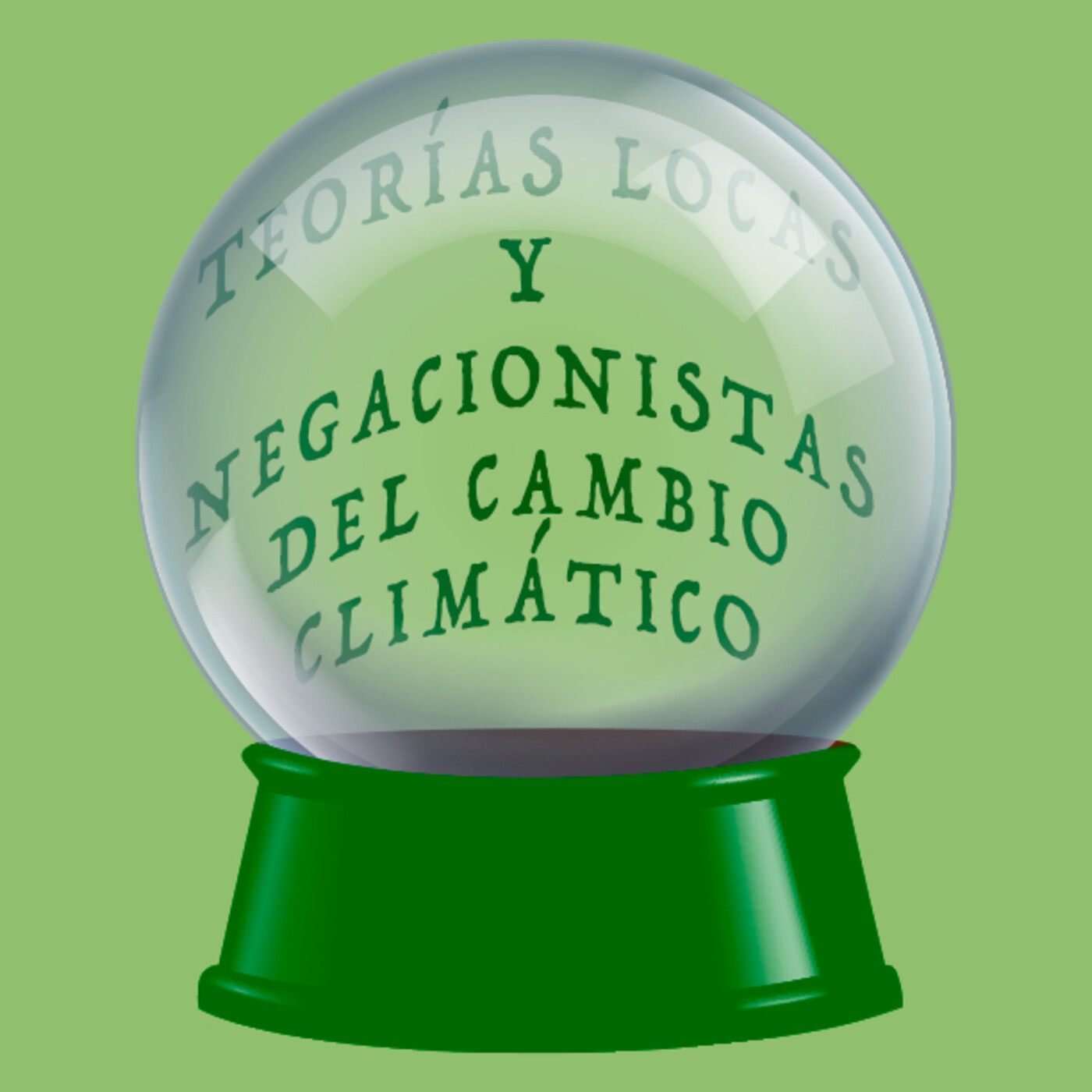 20. Teorías locas y negacionistas del cambio climático