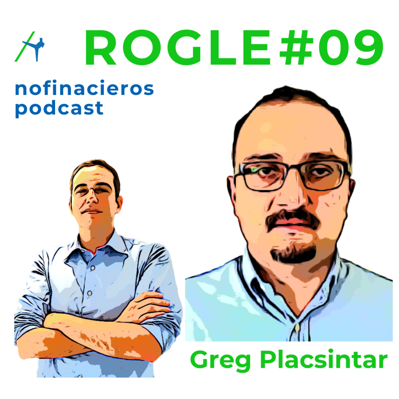 Rogle #09   Hungría, Materias Primas y más con Greg Placsintar
