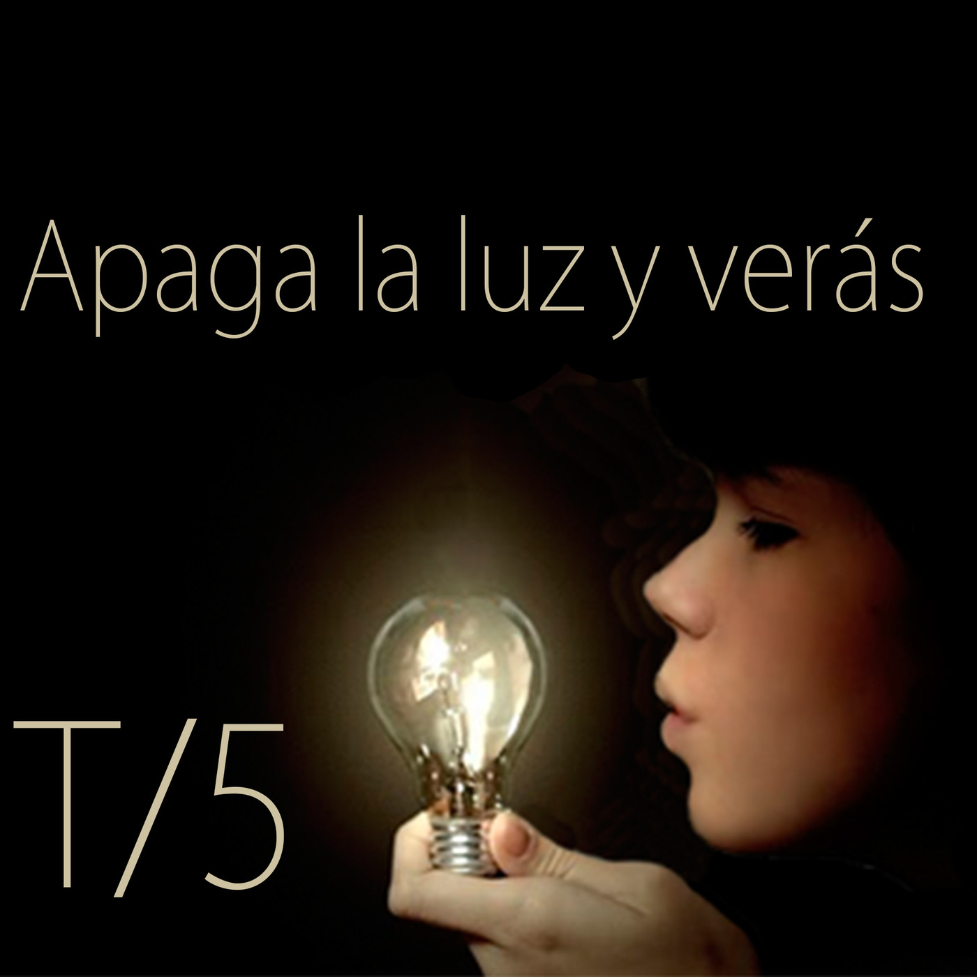 Temporada 5: Apaga la luz y verás \