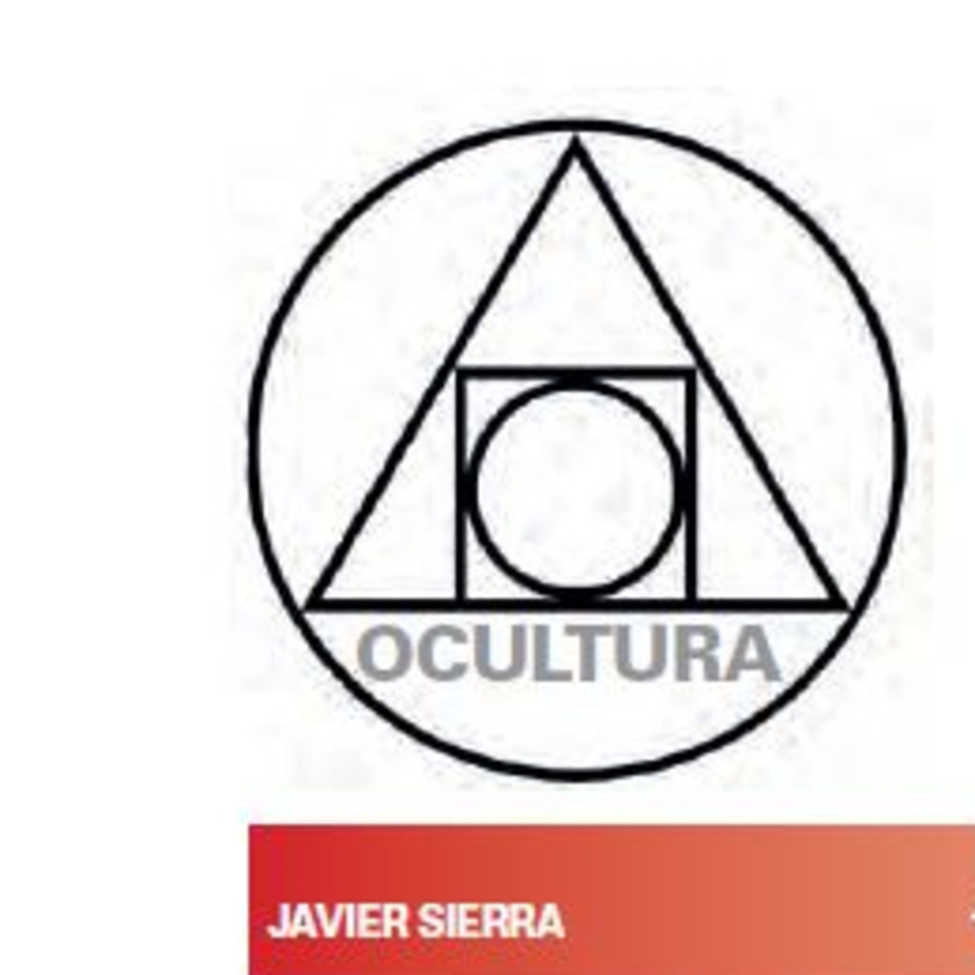 Javier Sierra nos presenta: Ocultura, la cultura de lo oculto episode artwork