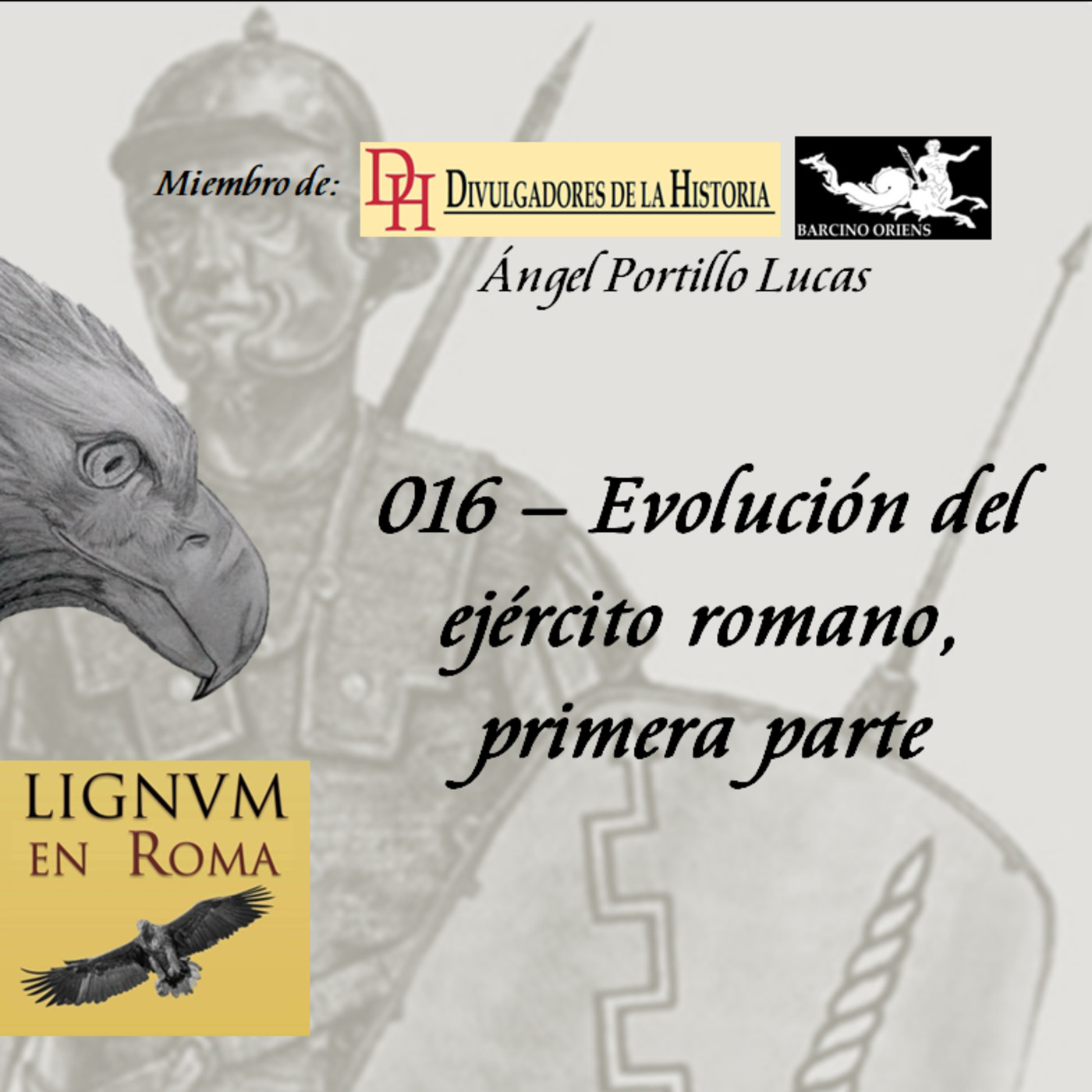 016 — Evolución del ejército romano, primera parte. episode artwork