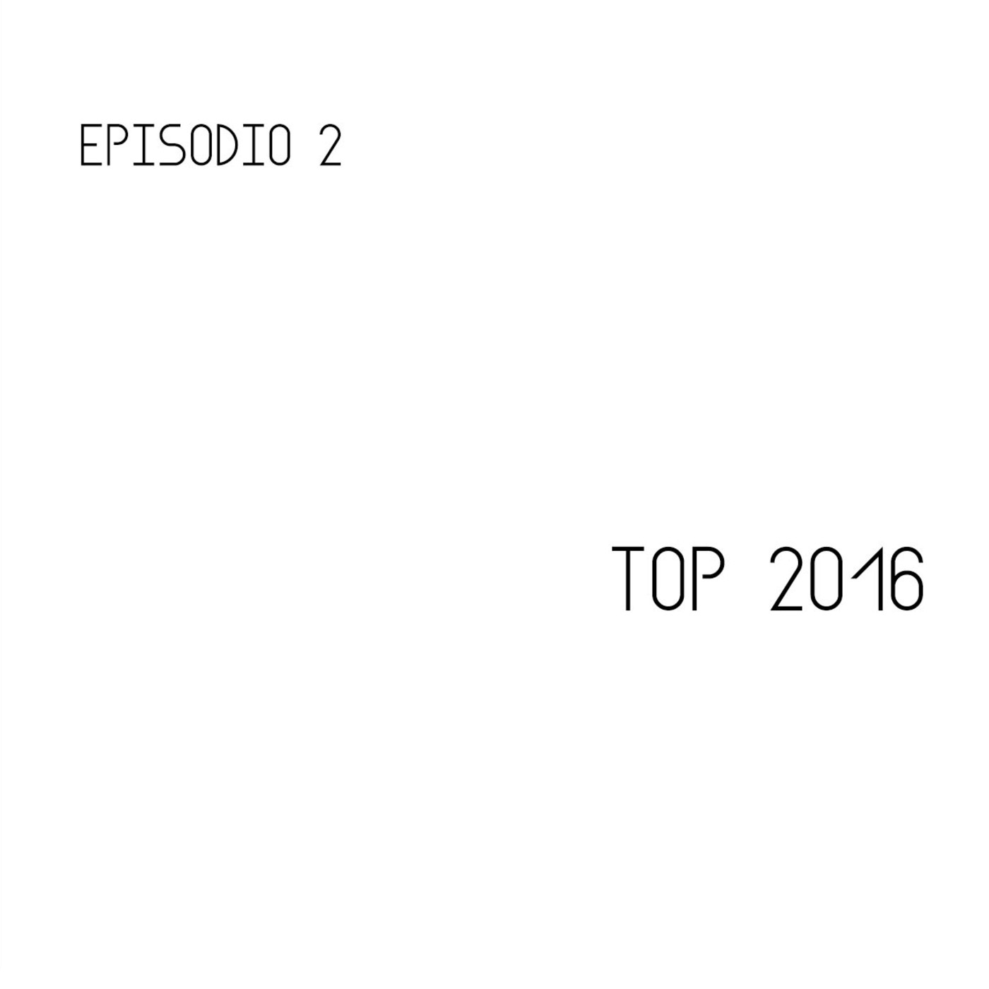 Episodio 1x02: Lo mejor de 2016