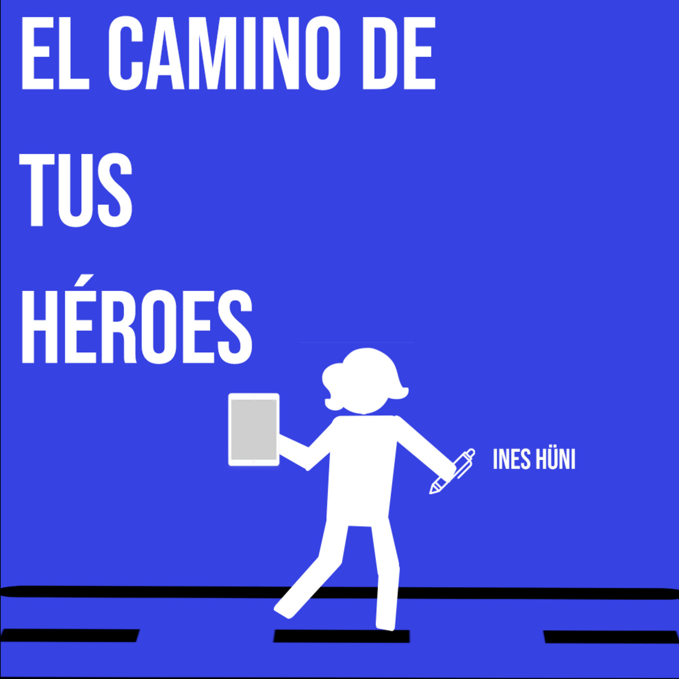El Camino de tus Héroes