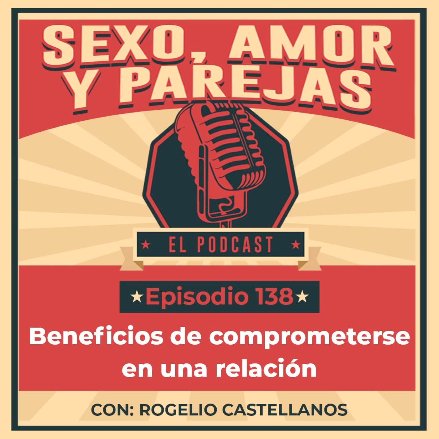 E138 Beneficios de comprometerse en una relación episode artwork